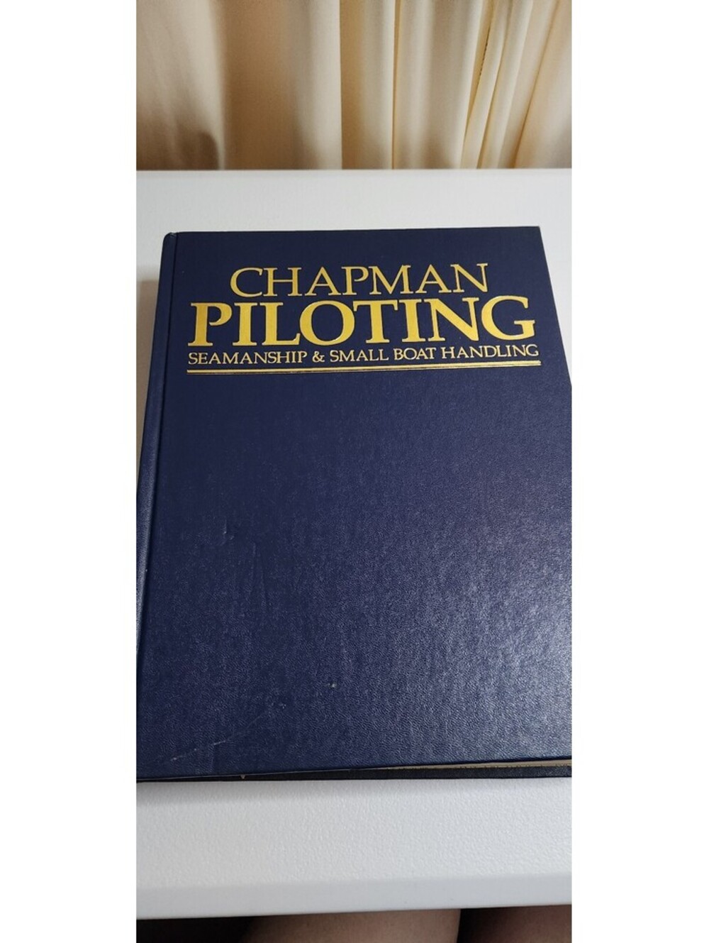 Chapman Piloting Seamanship & Small Boat Handling by Elbert S. Maloney -59th Ed